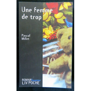 Une femme de trop écrit par Pascal Millet aux éditions Liv'éditions Liv'Poche - F017