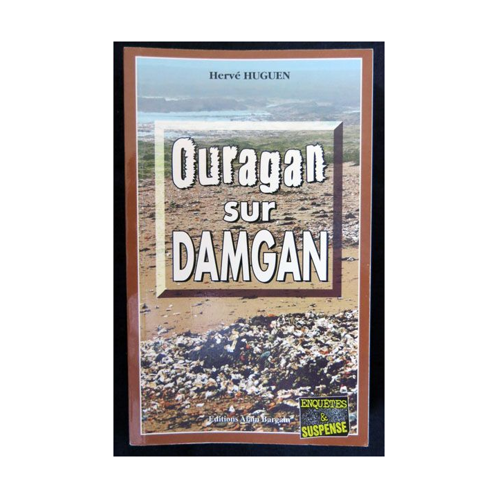 Ouragan sur Damgan écrit par Hervé Huguen aux éditions Alain Bargain - F017