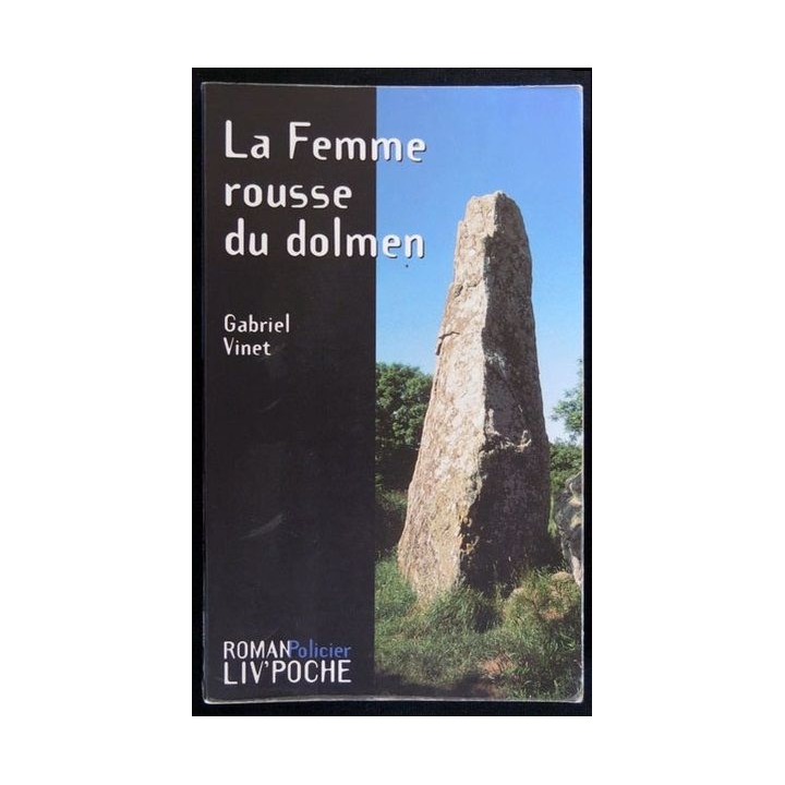 La femme rousse du dolmen écrit par Gabriel Vinet aux éditions Liv'éditions Liv'Poche - F017