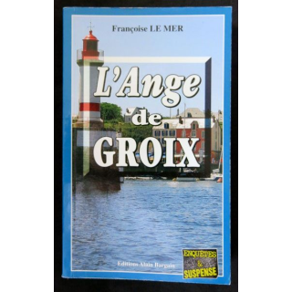 L'ange de Groix écrit par Françoise Le Mer aux éditions Alain Bargain - F017
