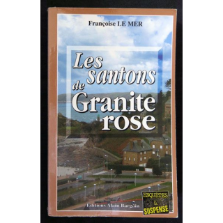 Les santons de granite rose écrit par Françoise Le Mer aux éditions Alain Bargain - F017