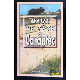 Maux de tête à Carantec écrit par Françoise Le Mer aux éditions Alain Bargain - F017