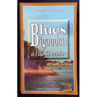 Blues Bigouden écrit par Françoise Le Mer aux éditions Alain Bargain - F017