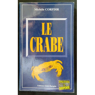 Le crabe écrit par Michèle Corfdir aux éditions Alain Bargain - F017