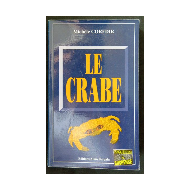Le crabe écrit par Michèle Corfdir aux éditions Alain Bargain - F017