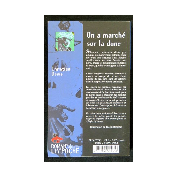 On a marché sur la dune écrit par Christian Denis aux éditions Liv'éditions Liv'Poche - F017