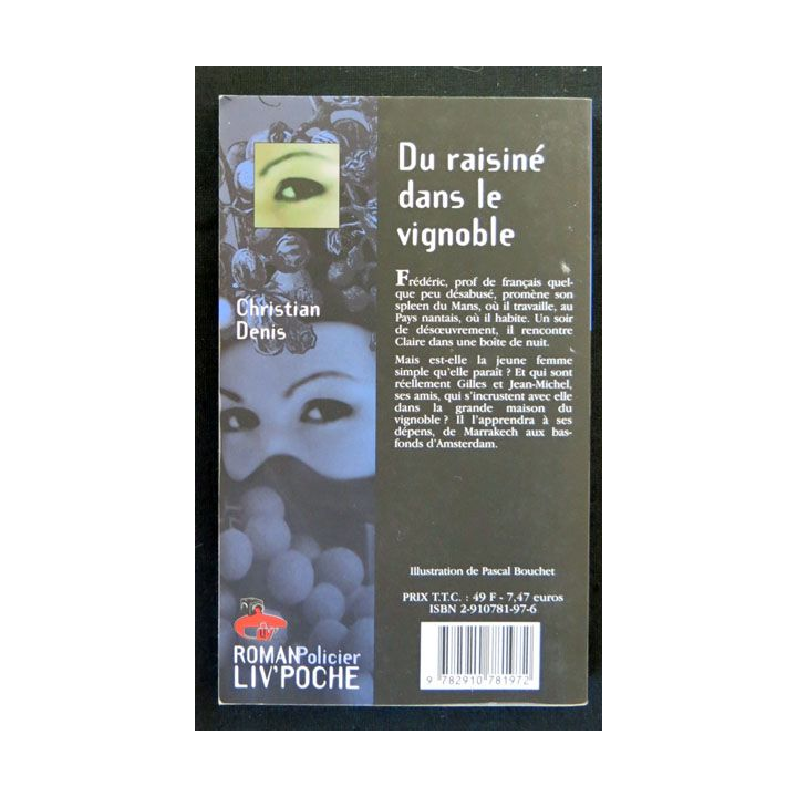 Du raisiné dans le vignoble écrit par Christian Denis aux éditions Liv'éditions Liv'Poche - F017