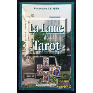 La lame du tarot écrit par Françoise Le Mer aux éditions Alain Bargain - F017