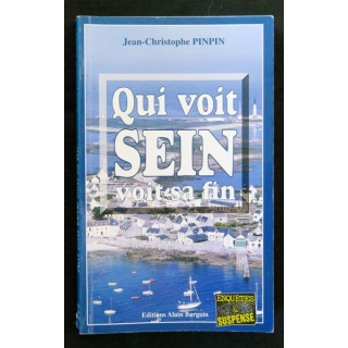 Qui voit Sein voit sa fin écrit par Jean-Christophe Pinpin aux éditions Alain Bargain - F017
