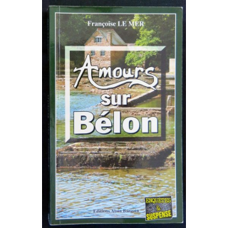 Amours sur Belon écrit par Françoise Le Mer aux éditions Alain Bargain - F017
