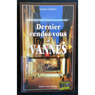 Dernier rendez-vous à Vannes écrit par Gisèle Guillo aux éditions Alain Bargain - F017