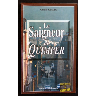 Les saigneurs de Quimper écrit par Gisèle Guillo aux éditions Alain Bargain - F017