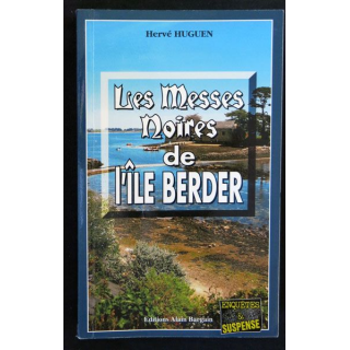 Les Messes noires de l'île Berder écrit par Hervé Huguen aux éditions Alain Bargain - F017