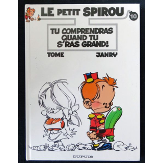 BD : Le petit Spirou N° 10 Tu comprendras quand tu s'ras grand! écrit par Tome & Janry aux éditions Dupuis - F018