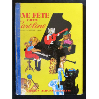 BD : Une fête chez Caroline écrit par Pierre Brobst aux éditions Hachette Grands albums - F018