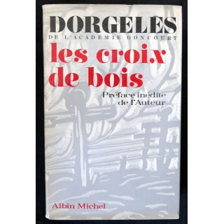 Les croix de bois écrit par Roland Dorgelès aux éditions Albin Michel - F018