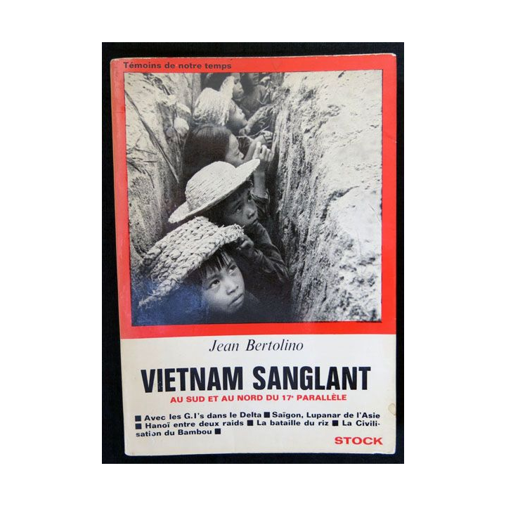 Vietnam sanglant écrit par Jean Bertolino aux éditions Stock - F018