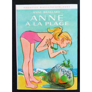 Anne à la plage écrit par Anne Braillard aux éditions Hachette-Bibliothèque Rose - F018