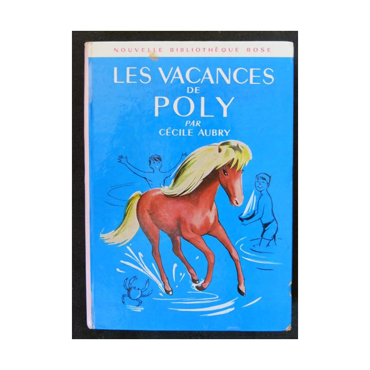 Les Vacances de Poly écrit par Cécile Aubry aux éditions Hachette-Bibliothèque Rose - F018