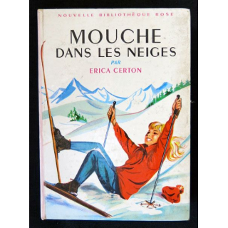 Mouche dans les neiges écrit par Erica Certon aux éditions Hachette-Bibliothèque Rose - F018