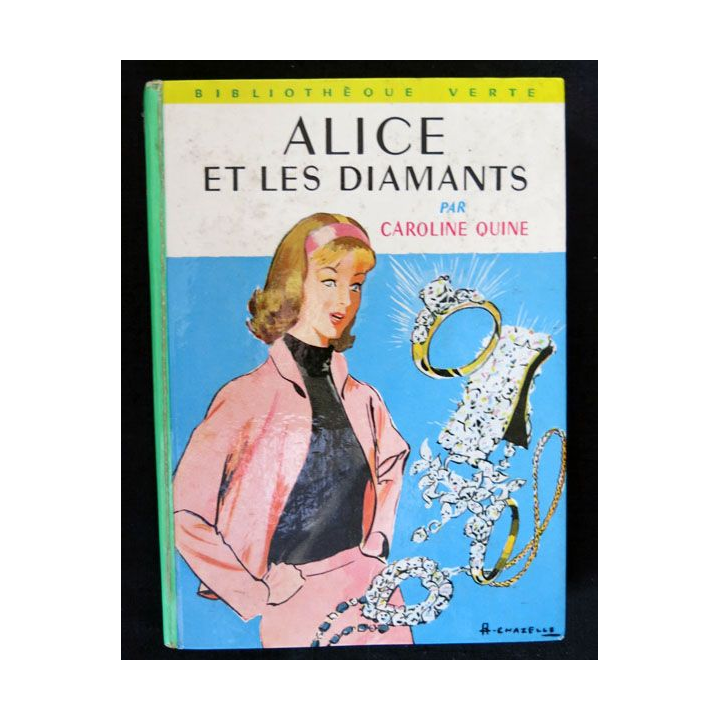 Alice et les diamants écrit par Caroline Quine aux éditions Hachette-Bibliothèque Verte - F018