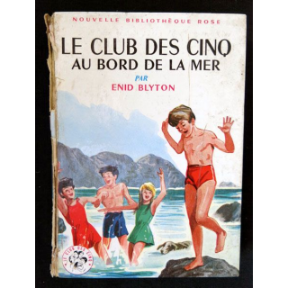 Le club des Cinq au bord de la mer écrit par Enid Blyton aux éditions Hachette-Bibliothèque Rose - F018