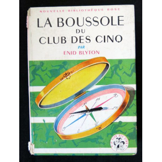 La boussole du club des cinq écrit par Enid Blyton aux éditions Hachette-Bibliothèque Rose - F018