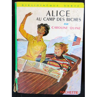 Alice au camp des biches écrit par Caroline Quine aux éditions Hachette-Bibliothèque Verte - F018