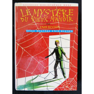 Le mystère du vieux manoir écrit par Enid Blyton aux éditions Hachette-Bibliothèque Rose - F018