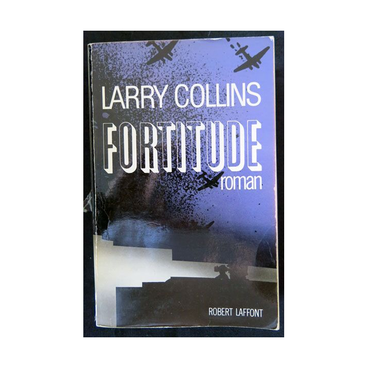 Fortitude écrit par Larry Collins aux éditions Robert Laffont - F019