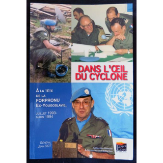 Dans l'œil du cyclone écrit le Général d'Armée Jean Cot aux éditions L'esprit du Livre Editions - F019
