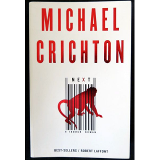 Next écrit par Michael Crichton aux éditions Robert Laffont - F019