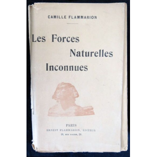 Les forces naturelles inconnues écrit par Camille Flammarion aux éditions Flammarion - F019