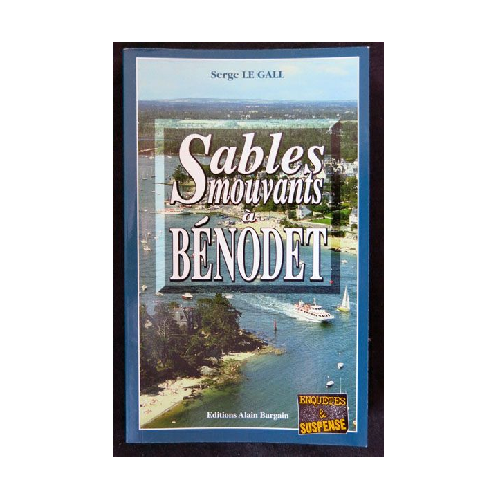 Sables mouvants à Bénodet écrit par Serge Le Gall aux éditions Alain Bargain - F019
