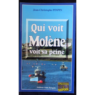 Qui voit Molène voit sa peine écrit par Jean-Christophe Pinpin aux éditions Alain Bargain - F019