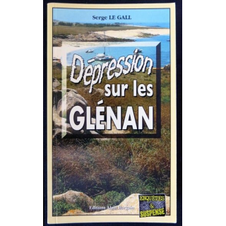 Dépression sur les Glénan écrit par Serge Le Gall aux éditions Alain Bargain - F019