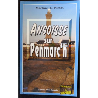 Angoisse sur Penmarc'h écrit par Martine Le Pensec aux éditions Alain Bargain - F019