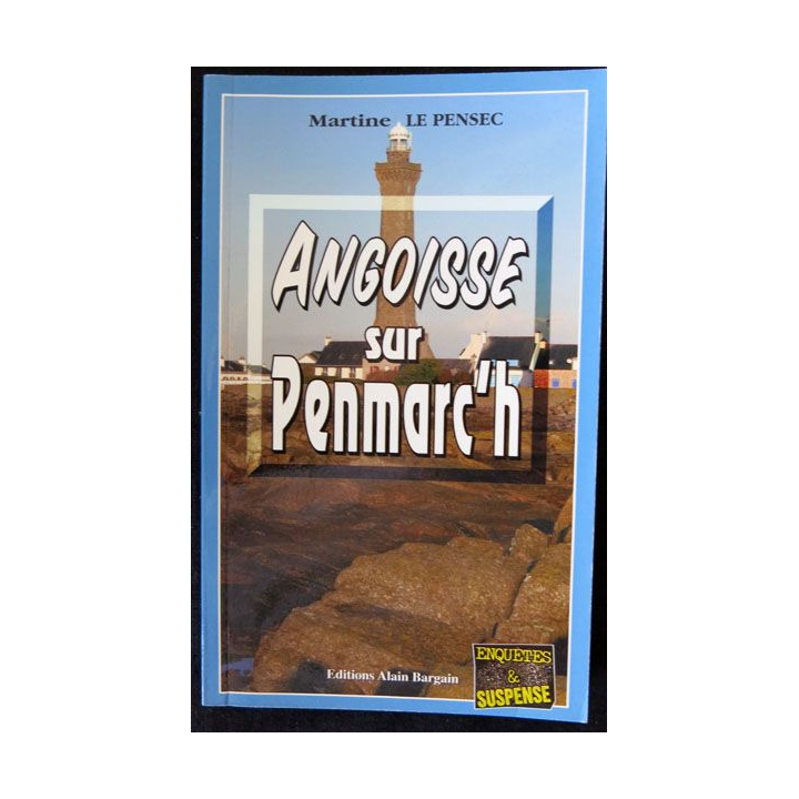 Angoisse sur Penmarc'h écrit par Martine Le Pensec aux éditions Alain Bargain - F019