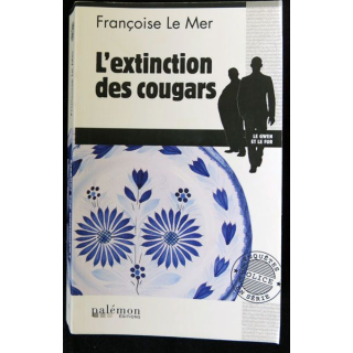 L'extinction des cougars écrit par Françoise Le Mer aux éditions Palémon - F019