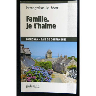Famille Je t'haime écrit par Françoise Le Mer aux éditions Palémon - F019