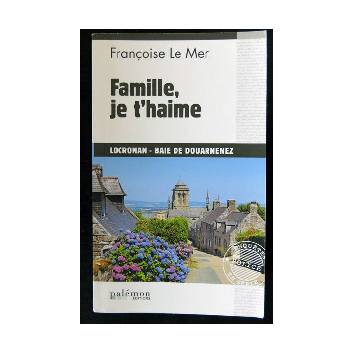 Famille Je t'haime écrit par Françoise Le Mer aux éditions Palémon - F019