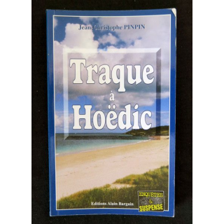 Traque à Hoëdic écrit par Jean-Christophe Pinpin aux éditions Alain Bargain - F019