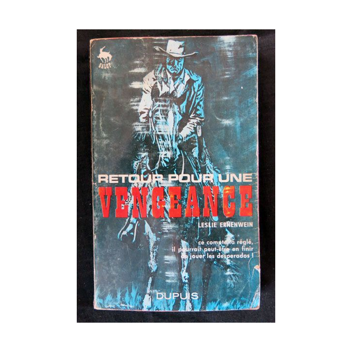 Retour pour une vengeance écrit par Leslie Ernenwein aux éditions Dupuis - F019