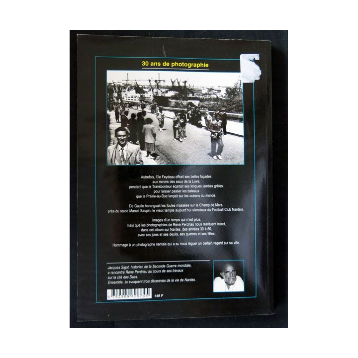 Nantes René Perdriau 30 ans de photographie 1935 - 1965 par Jacques Sigot aux éditions C.M.D - F020