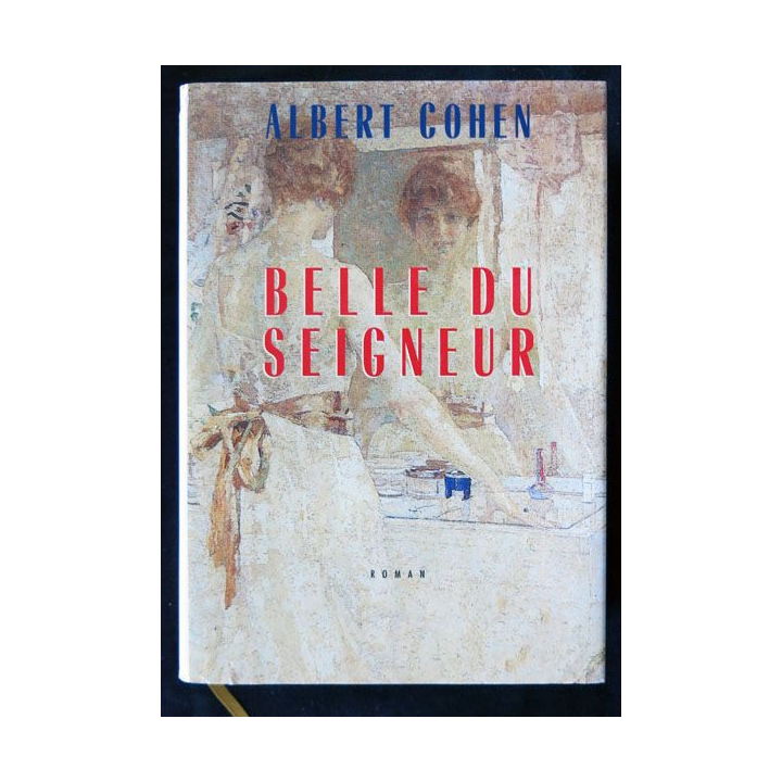 Belle du seigneur écrit par Albert Cohen aux éditions France Loisirs - F020