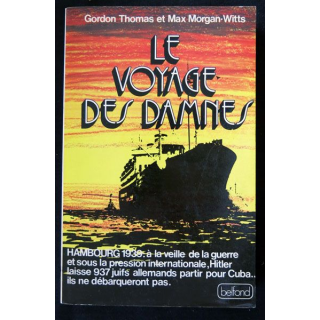 Le voyage des damnés écrit par Gordon Thomas et Max Morgan-Witts aux éditions Pierre Belfond - F020