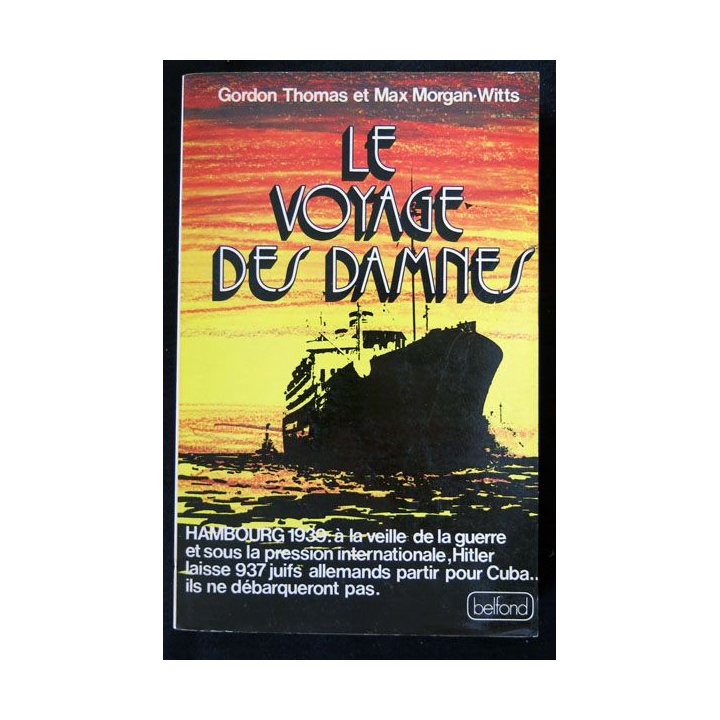 Le voyage des damnés écrit par Gordon Thomas et Max Morgan-Witts aux éditions Pierre Belfond - F020
