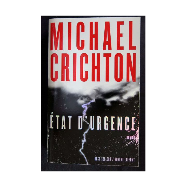 Etat d'urgence écrit par Michael Crichton aux éditions Robert Laffont - F020