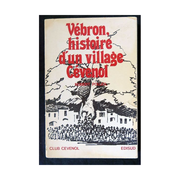 Vébron histoire d'un village cévenol écrit par Robert Poujol aux éditions EDISUD - F020