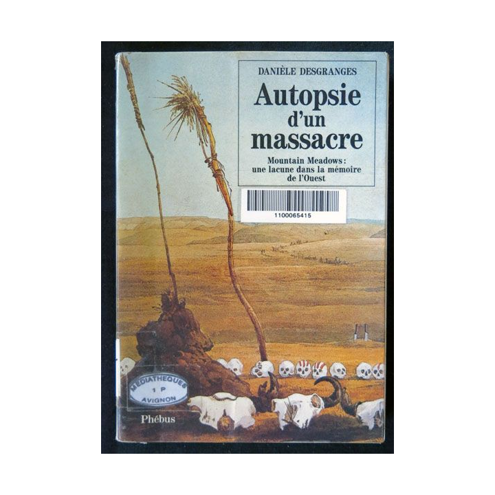 Autopsie d'un massacre écrit par Danièle Desgranges aux éditions Phébus - F020